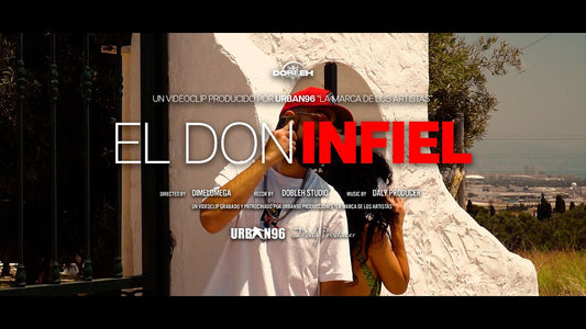 EL DON - INFIEL | DIRIGIDO POR DIMELOMEGA | YA DISPONIBLE